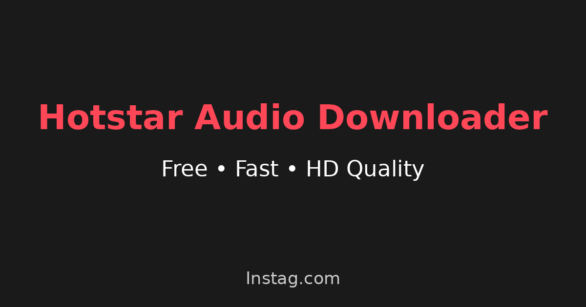 Hotstar ኦዲዮ ቆጣቢ ኦዲዮ አውርድ Instag