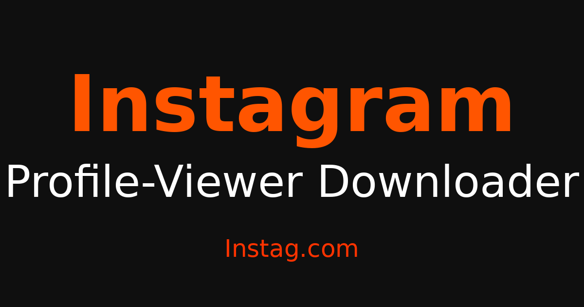 Instagram Profile Viewer - View Profiles Anonymously – Instag