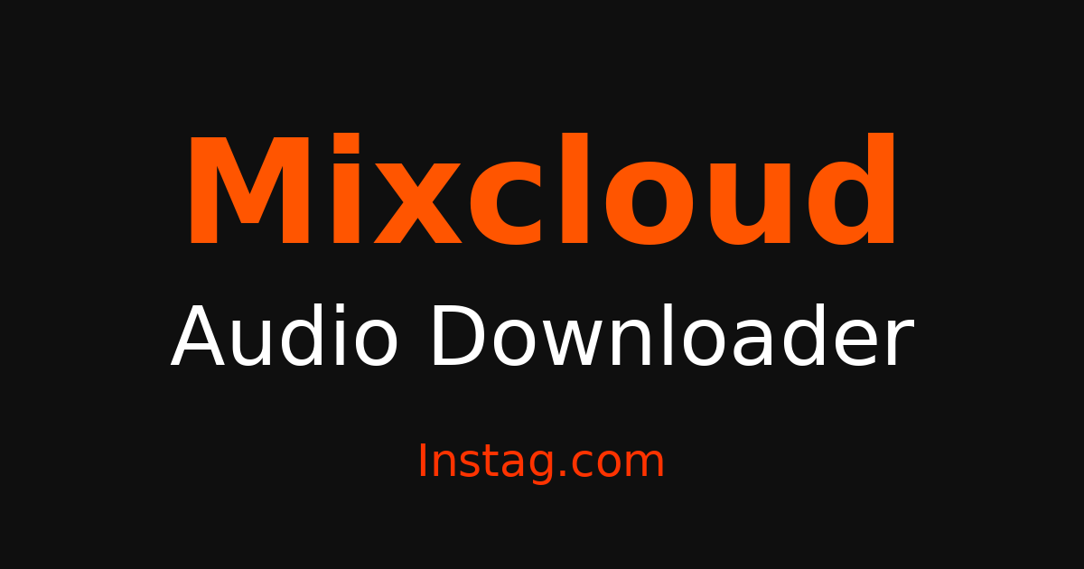 Mixcloud Audio Saver - Download audio & Sound Free – Instag